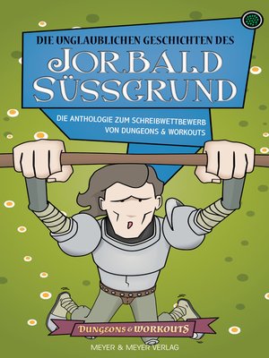 cover image of Die unglaublichen Geschichten des Jorbald Süßgrund